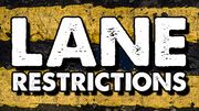 New Castle lane restrictions, sign inspections