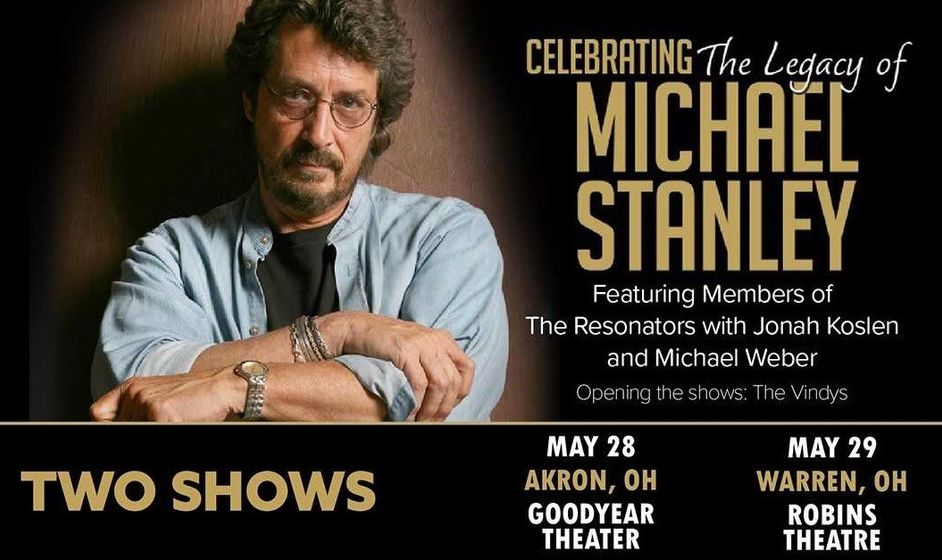 May Michael Stanley Celebration Concerts Set For Warren Akron Wfmj Com May Michael Stanley Celebration Concerts Set For Warren Akron Wfmj Com