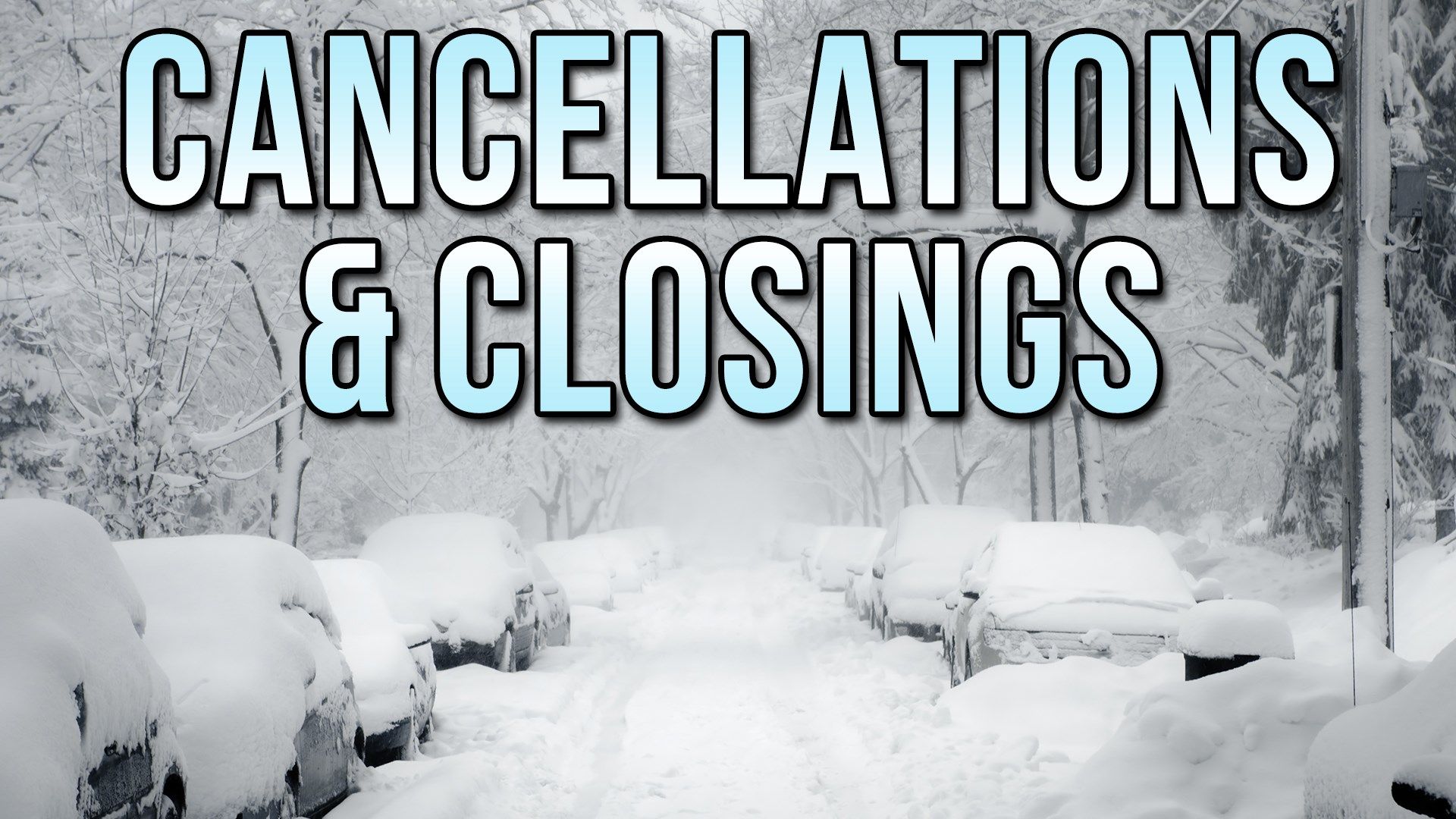 Valley events, services cancelled due to weather