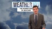 Weather 101: The morbid side of meteorology